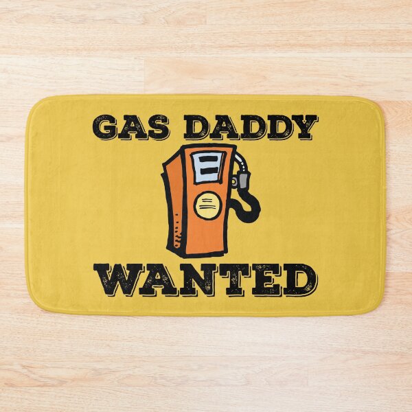 Item preview, Gas Daddy Wanted, Funny Gas designed and sold by Koala Designs.
