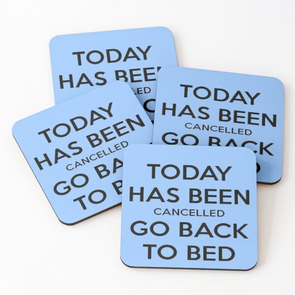 Item preview, Today has been cancelled go back to bed designed and sold by Watermeloncl.