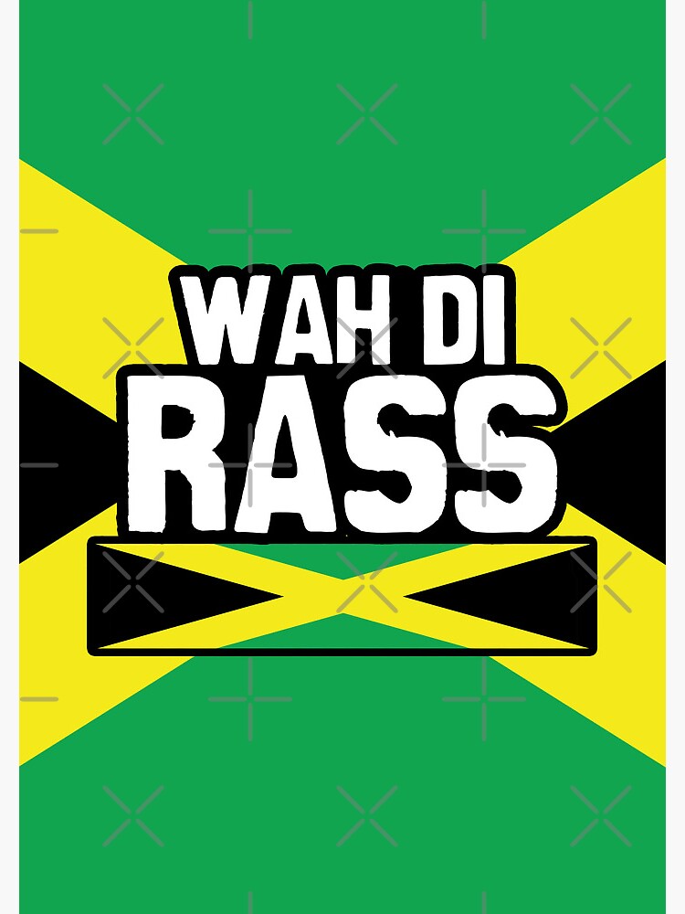 "Wah Di Rass Jamaican Curse Words Jamaican Patois Jamaican Slang