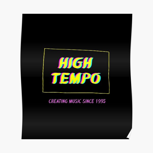 high-tempo-poster-for-sale-by-vaglestyle-redbubble