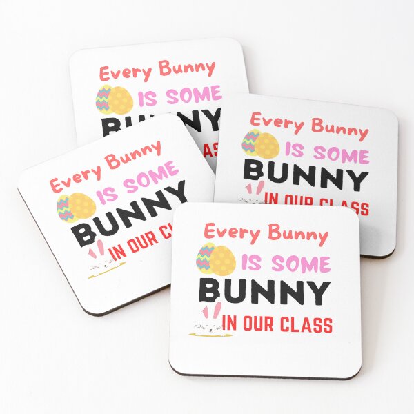 Item preview, Every Bunny Is Some Bunny in Our Class ,  designed and sold by Every Pet  Shirts.