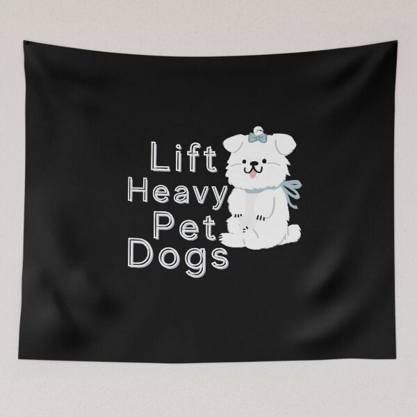 Item preview, Lift Heavy Pet Dogs designed and sold by bahdsgraphic.