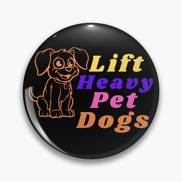Item preview, Lift Heavy Pet Dogs designed and sold by bahdsgraphic.