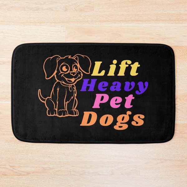 Item preview, Lift Heavy Pet Dogs designed and sold by bahdsgraphic.