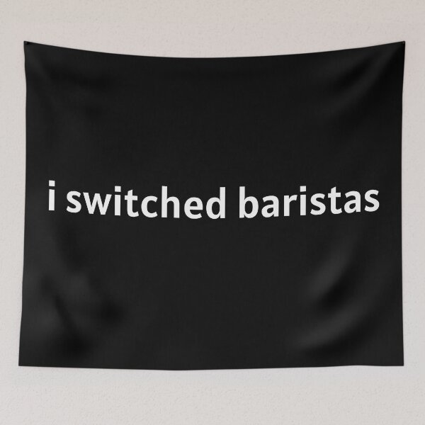 Item preview, I Switched Baristas Lady Gaga Quote designed and sold by ladylaughprints.