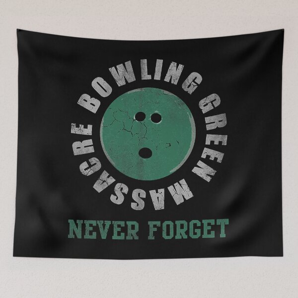 Item preview, Bowling Green Massacre Never Forget designed and sold by fultond.
