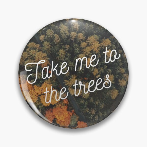 Item preview, Take Me To The Trees designed and sold by rorydawn1merch.