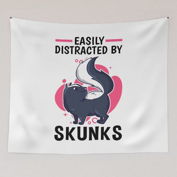 Item preview, Easily distracted by Skunk Skunk Badger Skunk designed and sold by madgrfx.