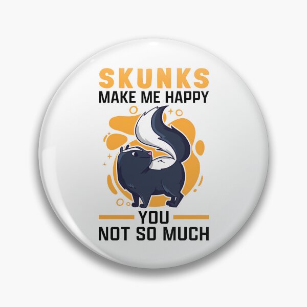 Item preview, Skunks make happy skunk badger skunk designed and sold by madgrfx.