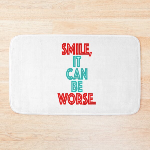 Item preview, Smile, it can be worse. designed and sold by studiohfy.