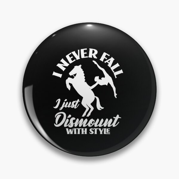 Item preview, Equestrianism Equestrian Horse Riding I Never Fall Funny designed and sold by ShopTheStyle.