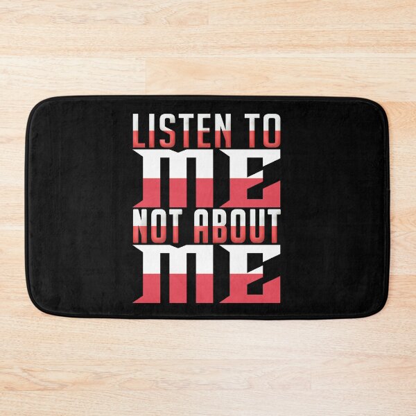 Item preview, listen to me not about me  designed and sold by Diamond-Wisdom.