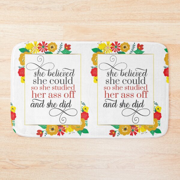 Item preview, She Believed She Could So She Studied Her Ass Off And She Did  designed and sold by TeesYouWant.