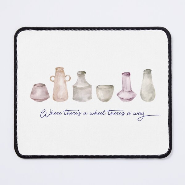 Item preview, "Where there's a wheel there's a way" Watercolour Pottery, Ceramics Motto, Throwing Pots, Clay Art designed and sold by S Hazelwood .