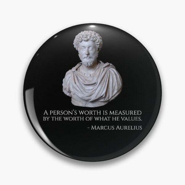 Item preview, A person’s worth is measured by the worth of what he values. - Marcus Aurelius designed and sold by Styrman.