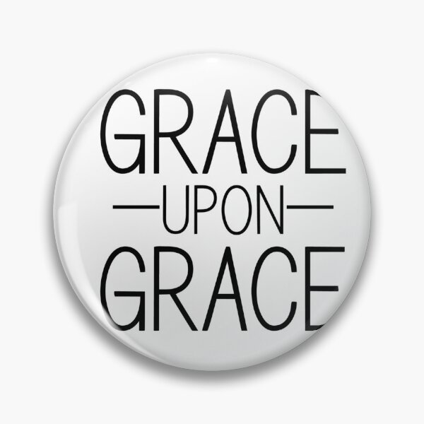 Item preview, Grace Upon Grace designed and sold by davidmurtagh.
