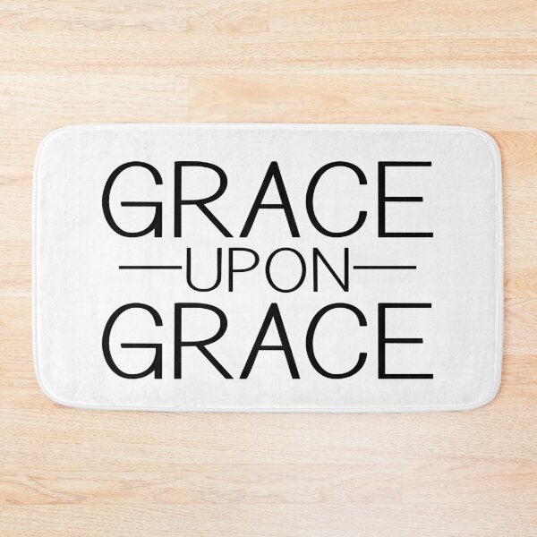 Item preview, Grace Upon Grace designed and sold by davidmurtagh.