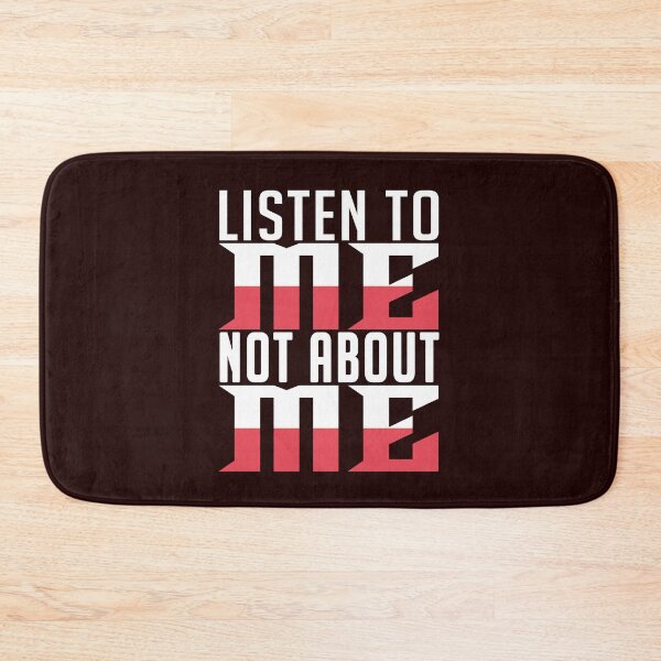 Item preview, listen to me, not about me designed and sold by Diamond-Wisdom.