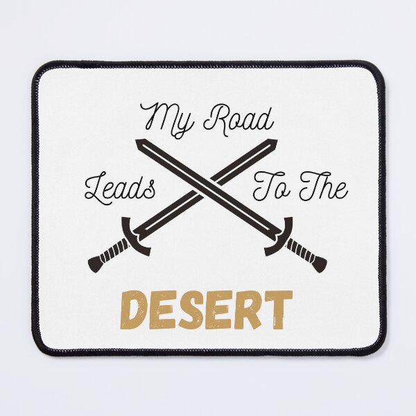 Item preview, My Road Leads to the Desert - Dune designed and sold by Past-Midnight.