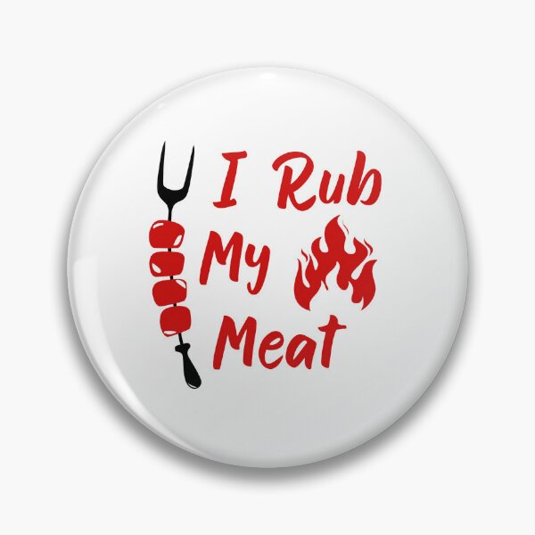 Item preview, i rub my meat designed and sold by yssnyd.
