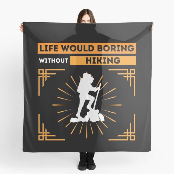 Item preview, Life Would Boring Without Hiking ,  Funny  Hiking   designed and sold by BIHI14.