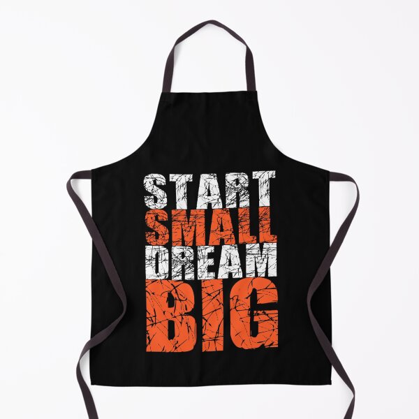 Item preview, Start Small Dream Big designed and sold by PrithviApparels.