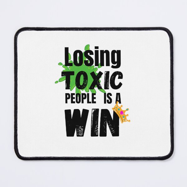 Item preview, Losing Toxic People Is a Win Friend Love designed and sold by BookOfE.