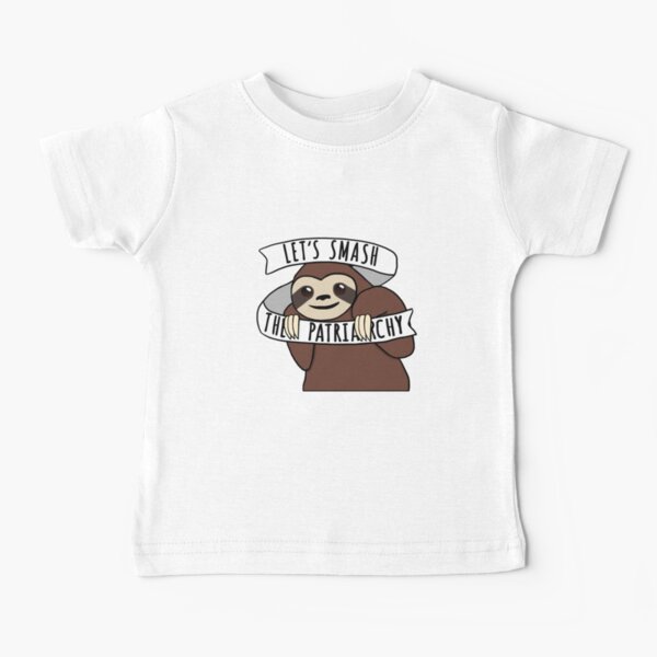 Feminist Sloth "Smash the Patriarchy" Baby T-Shirt