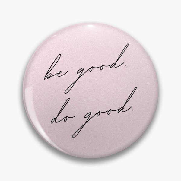 Item preview, Be Good Do Good designed and sold by sarahgloria.