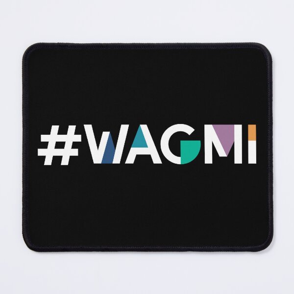 Item preview, WAGMI We Are All Gonna Make It designed and sold by Maria Garcia.