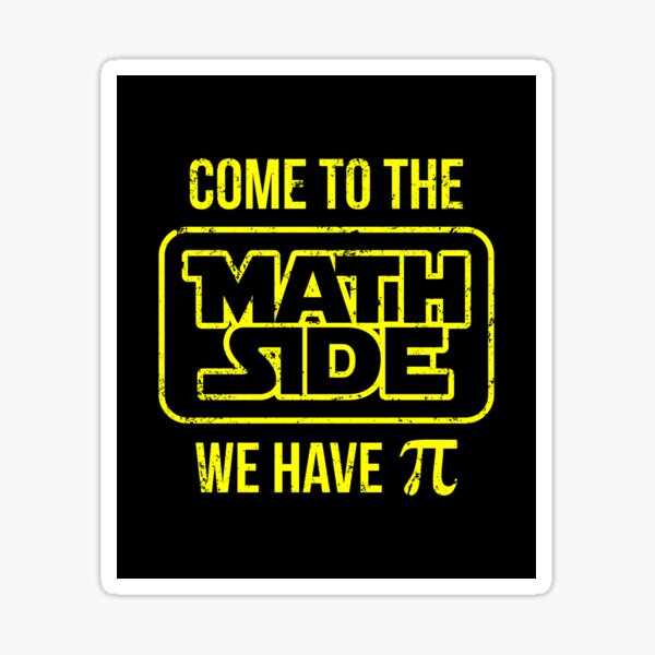 Item preview, Come To The Math Side We Have Pi designed and sold by VomHaus.