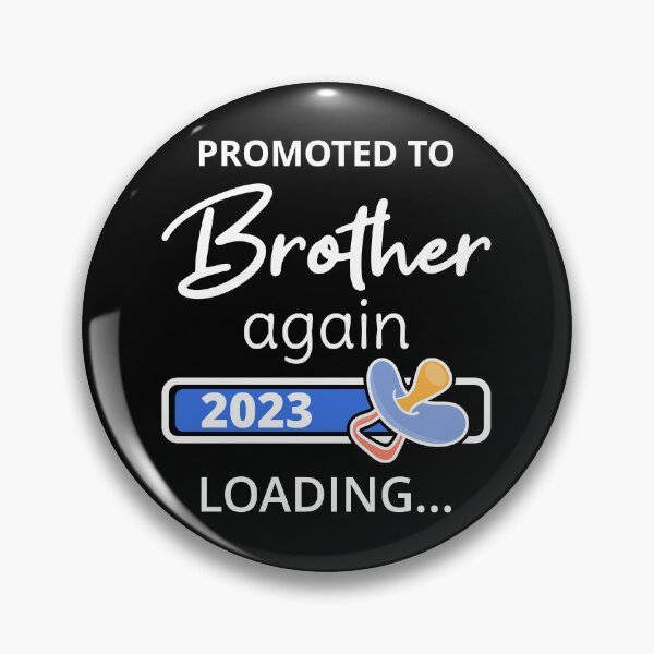 Item preview, Promoted To Brother Again 2023 Loading I designed and sold by Lemon Pepper.