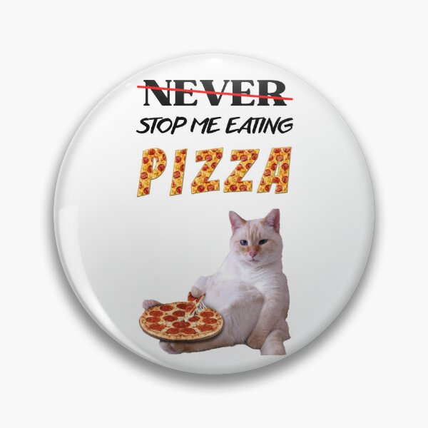 Item preview, Never Stop Me Eating Pizza designed and sold by NineOneOne.