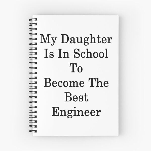 Item preview, My Daughter Is In School To Become The Best Engineer designed and sold by supernova23.