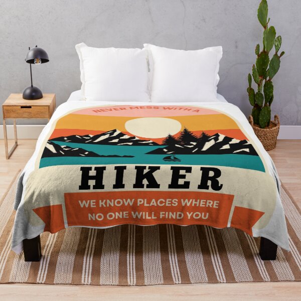 Item preview, Never mess with a hiker we know places where no one will find you designed and sold by Emily Roberts.