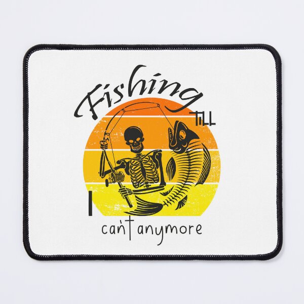 Item preview, Fishing Till I Can't Anymore designed and sold by Mrspink16.