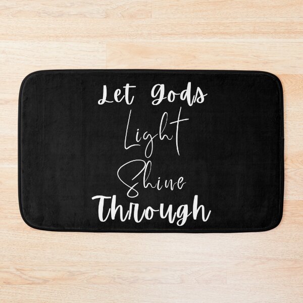 Item preview,   Let Gods Light Shine Through he is brighter than you , positive quote ,black and white illustration. designed and sold by Coolclassy.