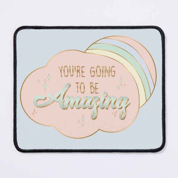 Item preview, You're Going to be Amazing designed and sold by jennpetersen.