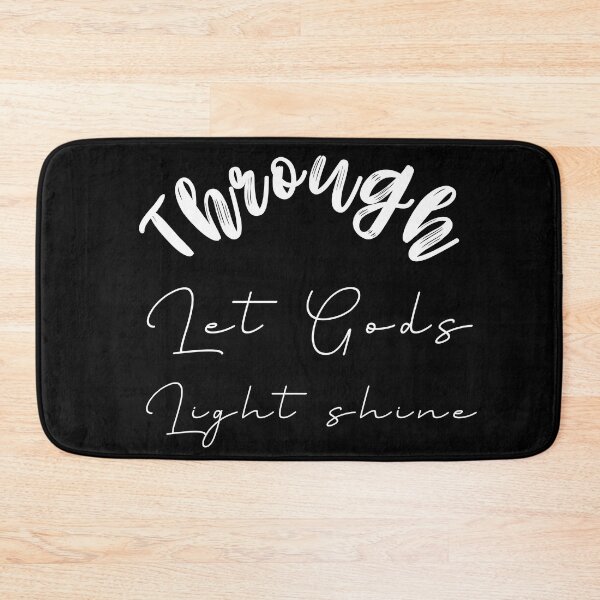 Item preview,    Let Gods Light Shine Through he is brighter than you , positive quote ,black and white illustration. designed and sold by Coolclassy.