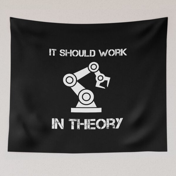 Item preview, It Should Work In Theory designed and sold by rachidhaz.