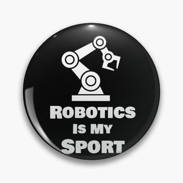 Item preview, Robotics Is My Sport designed and sold by rachidhaz.