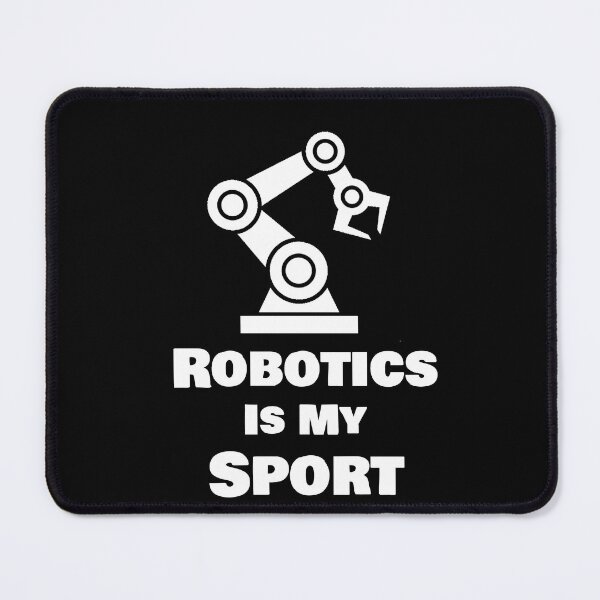Item preview, Robotics Is My Sport designed and sold by rachidhaz.