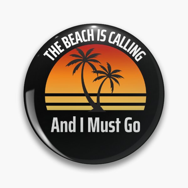 Item preview, The Beach Is Calling I Must Go designed and sold by Peter Stawicki.