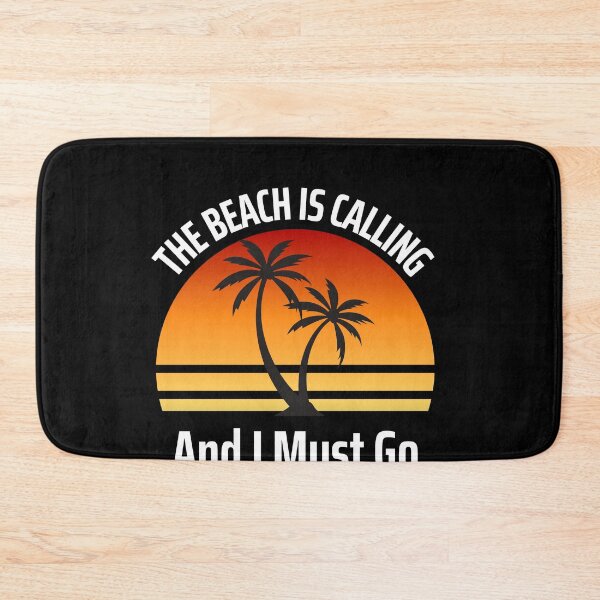 Item preview, The Beach Is Calling I Must Go designed and sold by Peter Stawicki.
