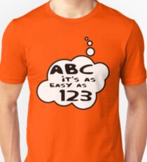 ABC it's as easy as 123 by Bubble-Tees.com Unisex T-Shirt