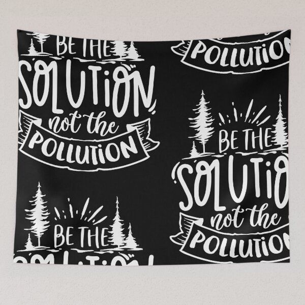 Item preview, be the solution not the pollution - earth day designed and sold by JaMatt1983.