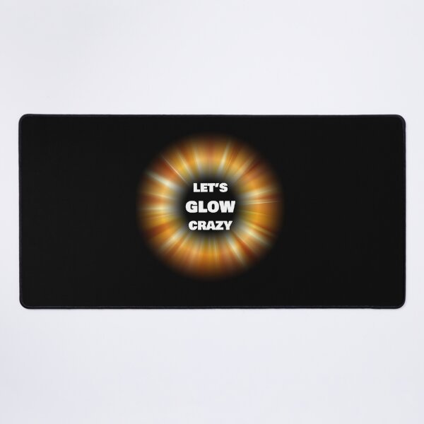 Item preview, Lets Glow Crazy designed and sold by rachidhaz.