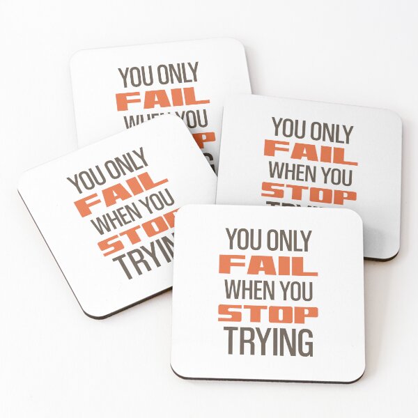 Item preview, You Only Fail When You Stop Trying designed and sold by OutcastBrain.