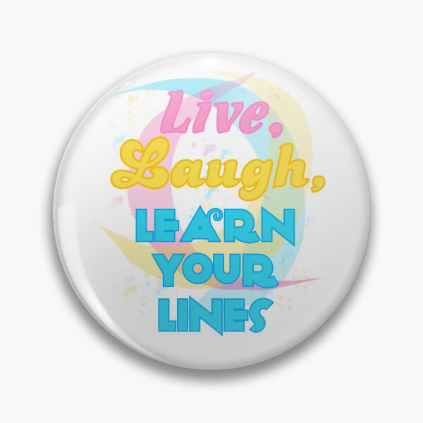 Item preview, “Live, Laugh, Learn Your Lines”  designed and sold by SisterRedcap.