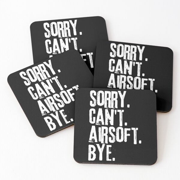 Item preview, Sorry Cant Airsoft Bye- Funny Saying designed and sold by Gilyglo.